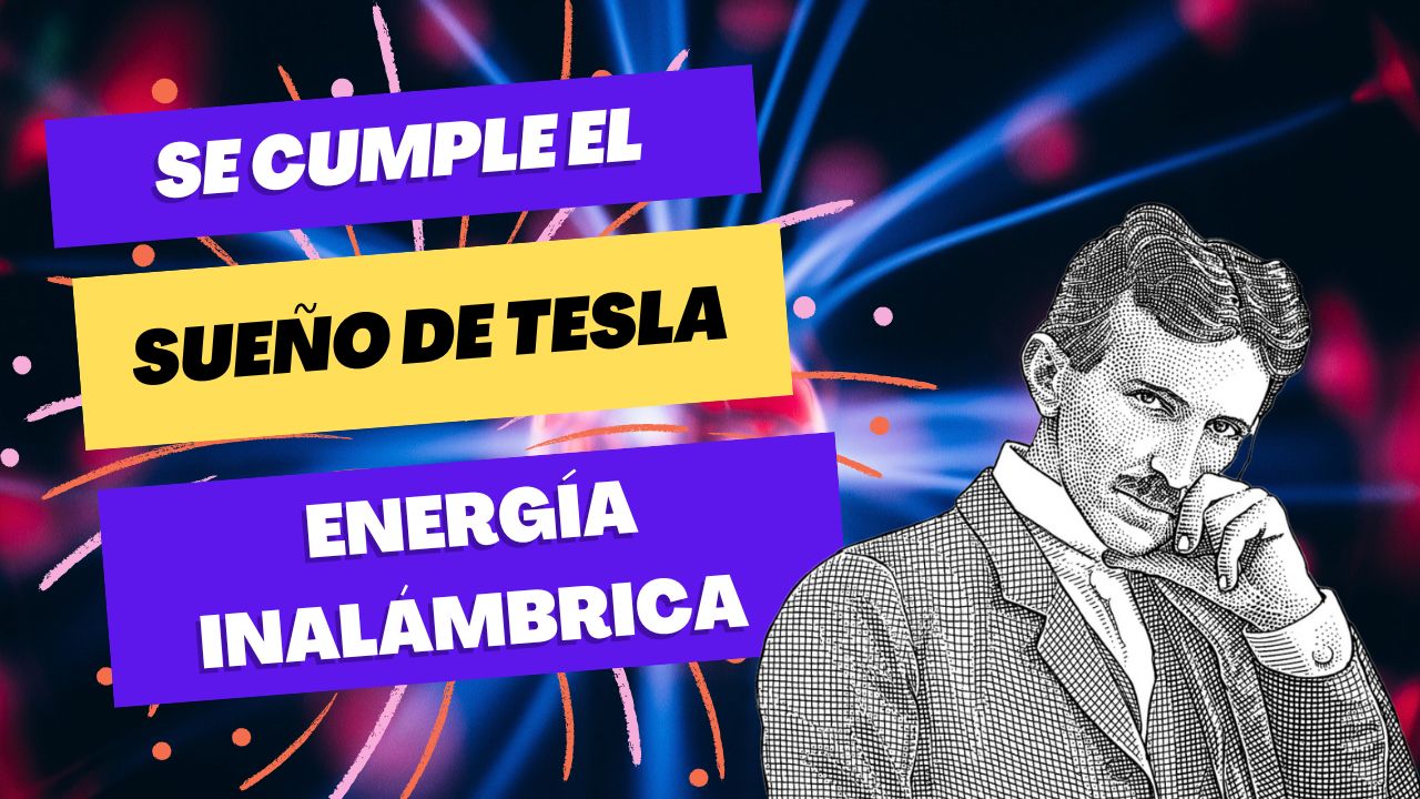 MÁS CERCA DEL SUEÑO DE TESLA, ENERGÍA SOLAR INALÁMBRICA - RESUMEN TECNOLÓGICO DE LA SEMANA 2023/06/20