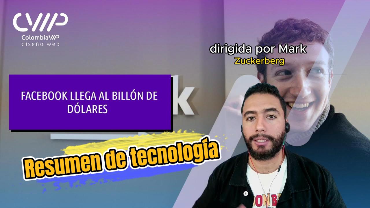 FACEBOOK LLEGA AL BILLÓN DE DÓLARES - RESUMEN SEMANAL 2023/08/28