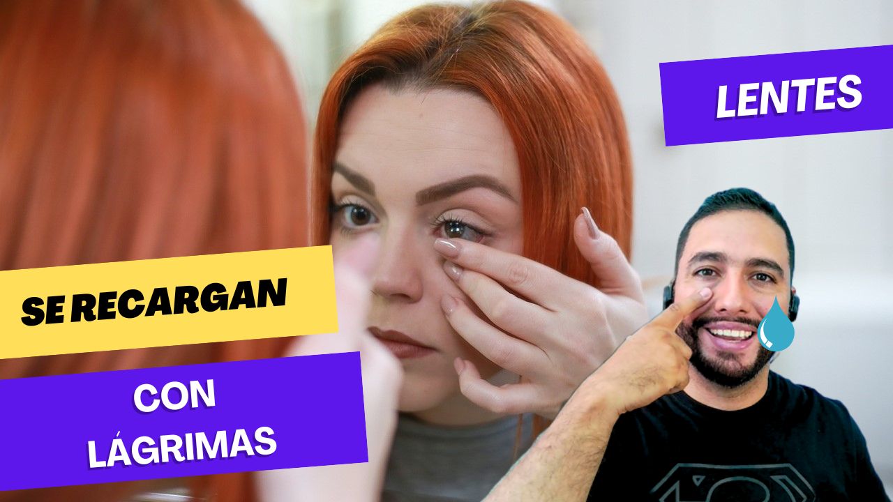 LENTES SE RECARGAN CON LÁGRIMAS